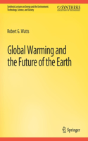 Global Warming and the Future of the Earth