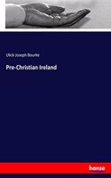 Pre-Christian Ireland