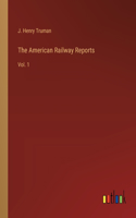 American Railway Reports
