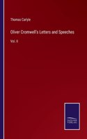Oliver Cromwell's Letters and Speeches: Vol. II