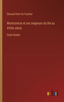 Montcontour et ses seigneurs du XIe au XVIIIe siècle
