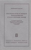 Dialogues Entre M. Marquis de Roquemaure, Et MS Le Chevalier Zanobi