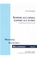 Rapport aux choses, rapport aux autres