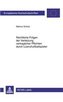 Rechtliche Folgen Der Verletzung Vertraglicher Pflichten Durch Lizenzfußballspieler