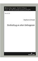 Strafvollzug an Alten Gefangenen
