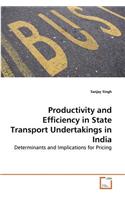 Productivity and Efficiency in State Transport Undertakings in India
