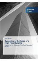Dynamics of Collapse of a High-Rise Building: (English)