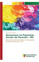 Hanseníase na População Escolar de Paracatu - MG: (Portuguese)