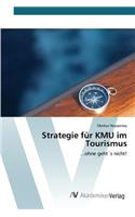 Strategie für KMU im Tourismus