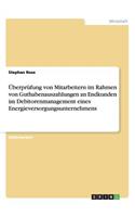 Überprüfung von Mitarbeitern im Rahmen von Guthabenauszahlungen an Endkunden im Debitorenmanagement eines Energieversorgungsunternehmens