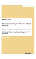 International Strategies of the Food Retail Industry
