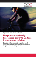 Respuesta cortical y fisiológica durante un test incremental máximo