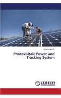 Photovoltaic Power and Tracking System