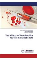 Effects of Lactobacillus Reuteri in Diabetic Rats