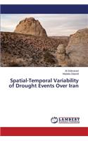 Spatial-Temporal Variability of Drought Events Over Iran