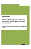 Erhebung der Transparenz und Validität der Fairness- und Kooperationsnote im Sportunterricht