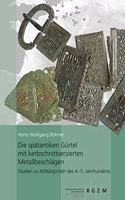 Die Spatantiken Gurtel Mit Kerbschnittverzierten Metallbeschlagen
