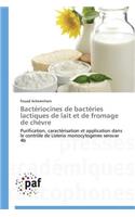 Bactériocines de Bactéries Lactiques de Lait Et de Fromage de Chèvre