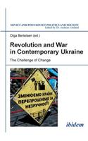 Revolution & War in Contemporary Ukraine