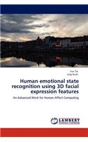 Human emotional state recognition using 3D facial expression features