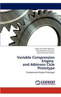 Variable Compression Engine and Atkinson Cicle Prototype