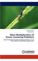 Mass Multiplication of Green Lacewing Predators