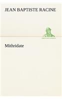 Mithridate: (French)