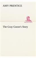 Gray Goose's Story