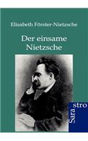 einsame Nietzsche