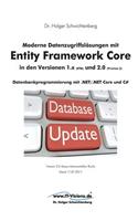 Moderne Datenzugriffslösungen mit Entity Framework Core 1.x und 2.0: Datenbankprogrammierung mit .NET/.NET Core und C#