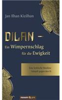 Dilan - Ein Wimpernschlag für die Ewigkeit: Eine lesbische Muslime kämpft gegen den IS