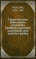 Ungarn und seine Bodenschatze