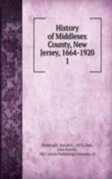 History of Middlesex County, New Jersey, 1664-1920