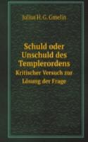 Schuld oder Unschuld des Templerordens