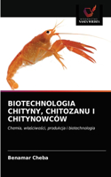 Biotechnologia Chityny, Chitozanu I Chitynowców