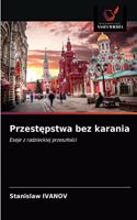 Przestepstwa bez karania