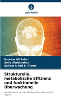Strukturelle, metabolische Effizienz und funktionelle Überwachung