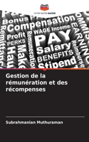 Gestion de la rémunération et des récompenses