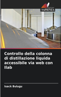 Controllo della colonna di distillazione liquida accessibile via web con Ilab