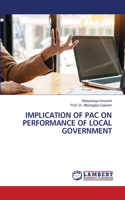 Implication of Pac on Performance of Local Government