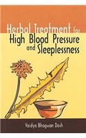 Herbal Treatment for High Blood Pressure & Sleeplessness