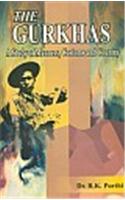 The Gurkhas: A Study of manners, Customs and country