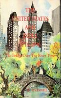 The United States and India, 1776-1996: The Bridge Over the River Time