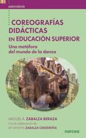 Coreografias didacticas en Educacion Superior: Una metafora del mundo de la danza (Universitaria) (Spanish Edition)