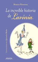 La increfble historia de Lavinia / The incredible story of Lavinia