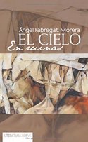 El Cielo En Ruinas: (Spanish)