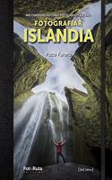 Fotografiar Islandia: Mis experiencias como fotografo y viajero