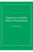 Expressway to Perfect Chinese Pronunciation