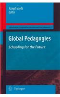 Global Pedagogies: Schooling for the Future