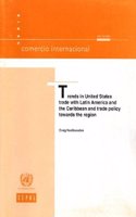 Trends in United States Trade with Latin America and the Caribbean and Trade Policy Towards the Region